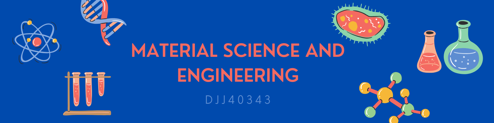 DJJ40343 Material Science and Engineering (1:2026/2027)