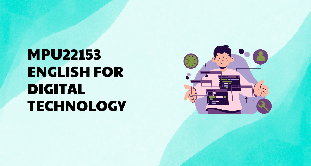 MPU22153 ENGLISH FOR DIGITAL TECHNOLOGY