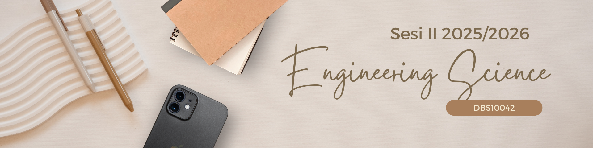 DBS10042 ENGINEERING SCIENCE