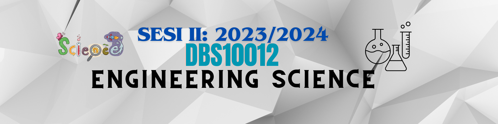 DBS10012 ENGINEERING SCIENCE