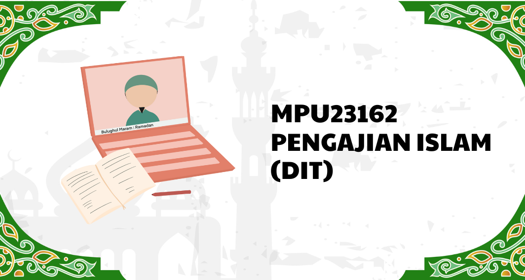 MPU23162 PENGAJIAN ISLAM (DIT)