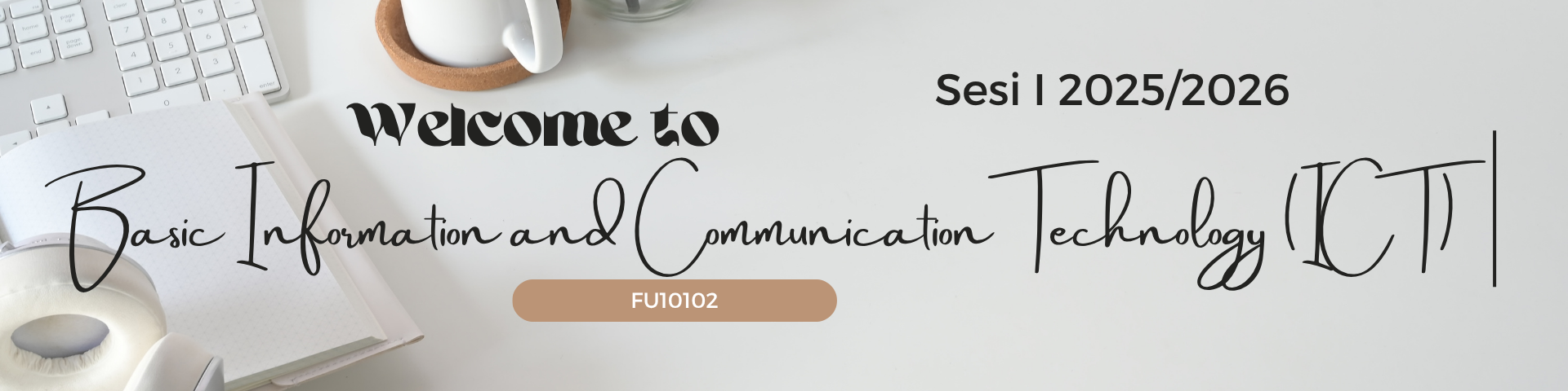 BASIC INFORMATION AND COMMUNICATION TECHNOLOGY(ICT)